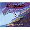 Abrams Books Spider-man Across the Spider-verse: The Art of the Movie