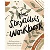 Tarcher The Storyteller's Workbook: An Inspirational, Interactive Guide to the Craft of Novel Writing