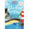 Piccadilly Press Charlie and Me: 421 Miles From Home: The novel that inspired the life-affirming film 500 MILES starring Bill Nighy and Roman Griffin Davis