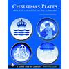 SCHIFFER PUBLISHING LTD Christmas Plates & Other Commemoratives From Royal Copenhagen And Bing & Grondahl