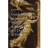 Polistampa Guida breve al nuovo Museo dell'Opera del Duomo di Firenze.