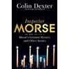 Colin Dexter Morse's Greatest Mystery and Other Stories (Tascabile)