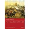 Gregory Fremont-Barnes The Indian Mutiny 1857-58 (Tascabile) Essential Histories