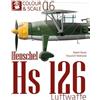 Robert Panek Colour & Scale 06. Henschel Hs 126. Luftwaffe (Tascabile)