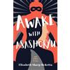 Elisabeth Sharp McKetta Awake with Asashoryu (Tascabile)