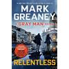 Mark Greaney Relentless (Tascabile) Gray Man