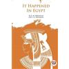 A. M. Williamson C. N. Williamson It Happened in Egypt (Tascabile)
