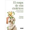 Emma Larreta El mapa de mis cicatrices / A Map of My Scars (Tascabile)
