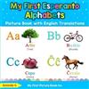 Aminda S My First Esperanto Alphabets Picture Book with English Tran (Tascabile)