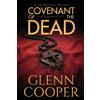 Glenn Cooper Covenant of the Dead (Tascabile)