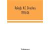 Raleigh, N.C. directory 1905-06 (Tascabile)