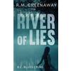 R.M. Greenaway River of Lies (Tascabile) B.C. Blues Crime Series