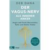 Deb Dana Stephe Der Vagus-Nerv als innerer Anker: Angst und Panik üb (Tascabile)