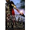 Simon Scarrow Revenge of Rome (Eagles of the Empire 23) (Copertina rigida)