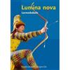 Inge Mosebach-Kaufmann Hubert MÃ"ller Martina Ste Lumina nova â Ler (Tascabile)