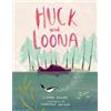Emily Kilgore Huck and Loona (Copertina rigida)