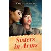 Kaia Alderson Sisters in Arms (Tascabile)