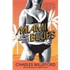 Charles Willeford Miami Blues (Tascabile) Hoke Moseley Detective Series