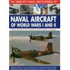 Crosby Francis Complete Visual Encyclopedia of Naval Aircraft (Copertina rigida)