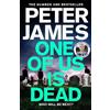 Peter James One of Us Is Dead (Copertina rigida) Roy Grace