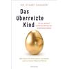 Karin Wirth Dr. Das überreizte Kind: Wie Eltern ihr Kind besser vers (Tascabile)