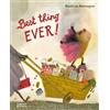 Beatrice Alemagna Best Thing Ever! (Copertina rigida)