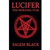 Salem Black Lucifer The Morning Star (Tascabile)