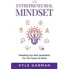 Kyle Garman The Entrepreneurial Mindset (Tascabile)