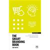 Dan White The Smart Branding Book (Tascabile) Concise Advice