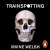 Irvine Welsh Tam Dean Burn Random House Audiobooks Trainspotting (Audiobook)