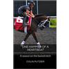 Colin Putzier One Hammer Of A Heartbeat (Tascabile) Life on the Backstretch