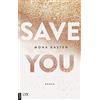 Mona Kasten Save You: Roman (Maxton Hall Reihe, Band 2) (Tascabile)