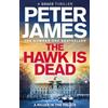 Peter James The Hawk Is Dead (Copertina rigida) Roy Grace