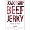 Gregory W Bourgond Leadership Beef Jerky (Tascabile)
