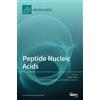 Eylon Yavin Peptide Nucleic Acids (Copertina rigida)