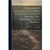 Ugo Ojetti I Monumenti Italiani e la Guerra, a cura dell' Ufficio sp (Tascabile)