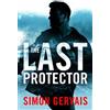 Simon Gervais The Last Protector (Tascabile) Clayton White