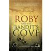 Charles Wayman Brashear Roby And The Bandit's Cove (Tascabile)