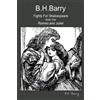 B.H. Barry B.H. Barry Fights for Shakespeare (Tascabile)