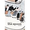 Sandra Siemens The Spoon (Copertina rigida)