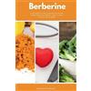 Stephanie Hinderock Berberine (Tascabile)