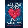 Melissa Wiesner All the Ways You Save Me (Tascabile) Sandy Harbor
