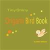 Akiko Ishikawa TinyShiny Origami Bird Book (Tascabile)