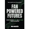 Authors On Mission Fan-Powered Futures: Shaping the Future of Spotify and Times Square through Fan Innovation