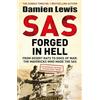 Quercus SAS Forged in Hell: From Desert Rats to Dogs of War: The Second in the Blair 'Paddy' Mayne Trilogy