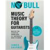 Headstock Books No Bull Music Theory for Guitarists: Master the Essential Knowledge all Guitarists Need to Know: 1