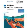 Loescher Les fees de l'ile de Brehat. Niveau A1 (débutant). Con e-book. Con espansione online. Con CD-Audio [Lingua francese]