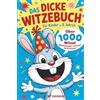 Experifant Verlag Das dicke Witzebuch für Kinder ab 8 Jahren: Über 1000 Witze - Wochenlanger Lesespaß für Erstleser