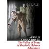 William Collins The Valley of Fear: The Final Sherlock Holmes Novel