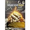 Quite Frank Educational Services Silver and Gold: Your Insurance Policy Against Monetary Debasement, the Global Debt Crisis, and Financial Collapse